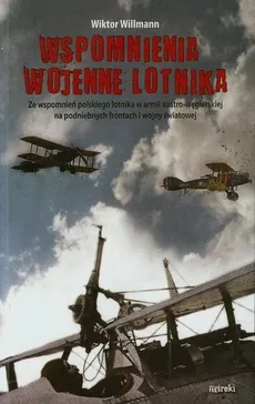 Wspomnienia wojenne lotnika - Outlet - Wiktor Willmann