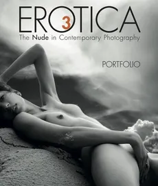Erotica 3. The Nude in Contemporary Photography - Praca zbiorowa