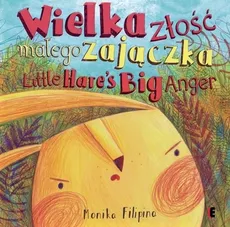 Wielka złość małego zajączka / The Big Anger of a Little Hare - Outlet - Monika Filipina
