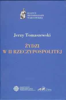 Żydzi w II Rzeczypospolitej - Jerzy Tomaszewski