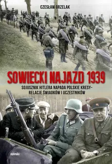 Sowiecki najazd 1939 (mk) - Czesław Grzelak