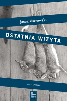 Ostatnia wizyta - Outlet - Jacek Ostrowski
