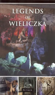 Legends of Wieliczka - Praca zbiorowa
