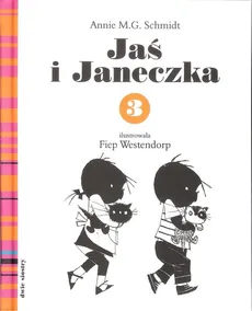 Jaś i Janeczka 3 - Annie Schmidt