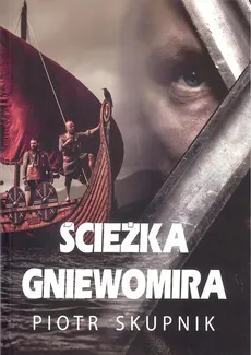 Ścieżka Gniewomira - Outlet - Piotr Skupnik