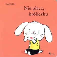 Nie płacz króliczku - Outlet - Jorg Muhle