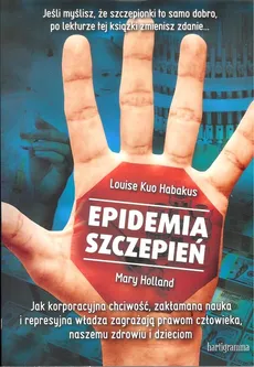 Epidemia szczepień - L.K HABAKUS, Mary Holland