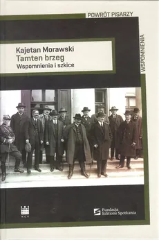 Tamten brzeg Wspomnienia i szkice - Outlet - Kajetan Morawski