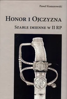 Honor i Ojczyzna - Paweł Komorowski
