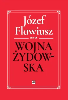 Wojna Żydowska - Józef Flawiusz