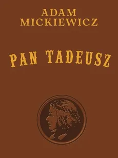 Pan Tadeusz - Outlet - Adam Mickiewicz