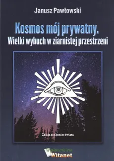 Kosmos mój prywatny - Outlet - Janusz Pawłowski