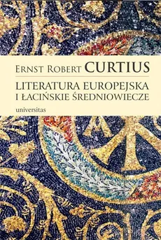 LIteratura europejska i łacińskie średniowiecze - Outlet - CURTIUS E. R.