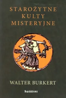 Starożytne kulty misteryjne - Walter Burkert