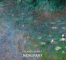 Claude Monet Nenufary - CLAUDE MONET