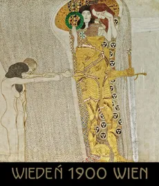 Wiedeń 1900 Wien - Praca zbiorowa