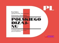 Ilustrowany elementarz polskiego dizajnu - Agnieszka Kowalska, Ewa Solarz, Agata Szydłowska