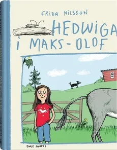 Hedwiga i Maks-Olof - Frida Nilsson