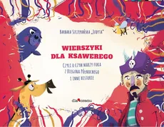 Wierszyki dla Ksawerego - Barbara Szczepańska