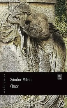 Obcy - Sandor Marai