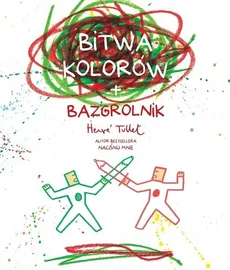 Bitwa kolorów Bazgrolnik - Herve Tullet