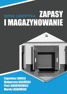 Zapasy i magazynowanie - Outlet - Eugeniusz Januła, Małgorzata Kasińska, Piotr Kwiatkiewicz