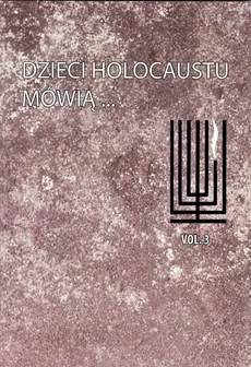 Dzieci holokaustu mówią - Katarzyna Meloch, Halina Szostkiewicz