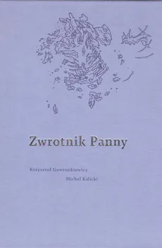 Zwrotnik Panny - K. Gawronkiewicz, M. Kalicki