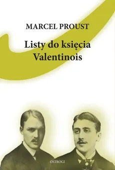Listy do księcia Valentinois - Outlet - Marcel Proust