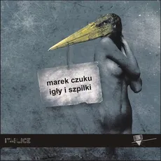 Igły i szpilki - Marek Czuku