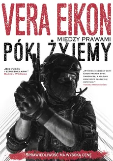 Między prawami Póki żyjemy - Vera Eikon