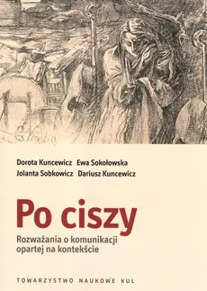 Po ciszy - Outlet - Dariusz Kuncewicz, Dorota Kuncewicz, Jolanta Sobkowicz, Ewa Sokołowska