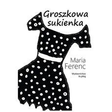 Groszkowa sukienka - Maria Ferenc