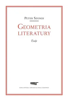 Geometria literatury Eseje - Outlet - Peter Szondi