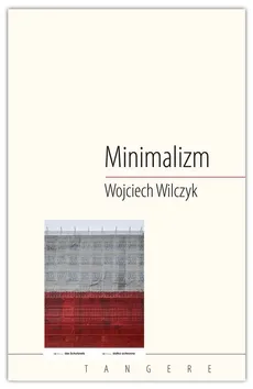 Minimalizm - Wojciech Wilczyk