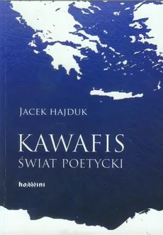 Kawafis Świat poetycki - Outlet - Jacek Hajduk