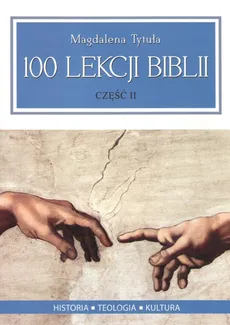 100 lekcji Biblii Część 2 - Magdalena Tytuła