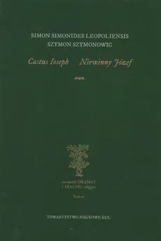 Castus Ioseph Niewinny Józef - Szymon Szymonowic