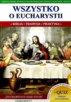 Wszystko o Eucharystii - Outlet - Jacek Molka