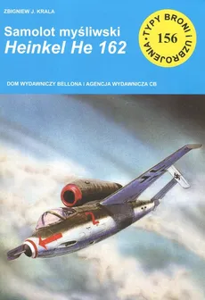 Samolot myśliwski HEINKEL HE 162 - Krala Zbigniew J.