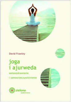 Joga i ajurweda - David Frawley