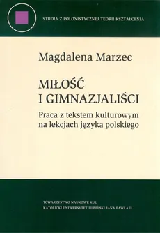 Miłość i gimnazjaliści - Outlet - Magdalena Marzec