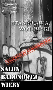 Salon baronowej Wiery - Wotowski Stanisław A.