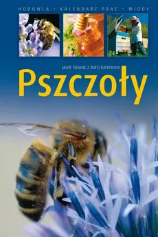Pszczoły - Jacek Nowak