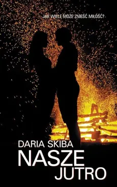 Nasze jutro - Outlet - Daria Skiba