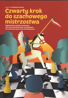 Czwarty krok do szachowego mistrzostwa - Outlet - Maciej Sroczyński