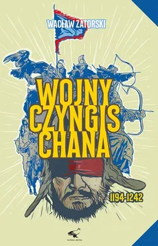 Wojny Czyngis Chana - Outlet - Wacław Zatorski