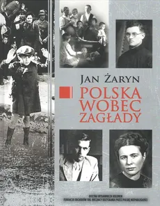 Polska wobec zagłady - Outlet - Jan Żaryn