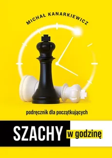 Szachy w godzinę - Outlet - Michał Kanarkiewicz