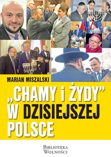 Chamy i Żydy w dzisiejszej Polsce - Outlet - Marian Miszalski